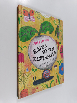 Jukka Itkonen : Kaikki hyvin kasvimaalla