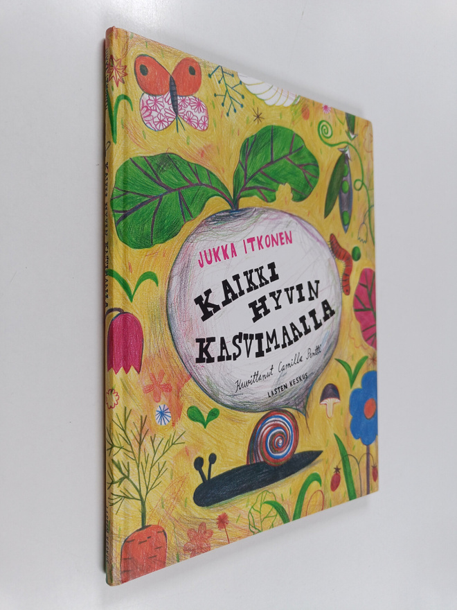 Jukka Itkonen : Kaikki hyvin kasvimaalla