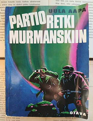 Uula Aapa - Partioretki Murmanskiin: Kaukopartion... (nid.)
