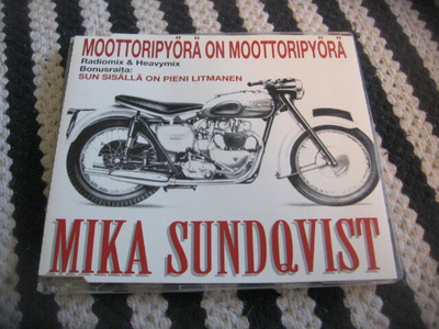 Mika Sundqvist - Moottoripyörä on moottoripyörä (cds)