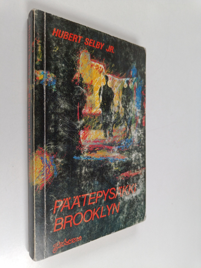 Hubert Selby : Päätepysäkki : Brooklyn