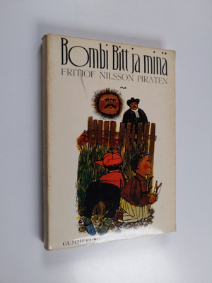 Fritiof Nilsson Piraten : Bombi Bitt ja minä