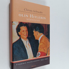 Christa Schroeder : Olin Hitlerin sihteeri : Fuhrerin pal... - pikkukuva 1