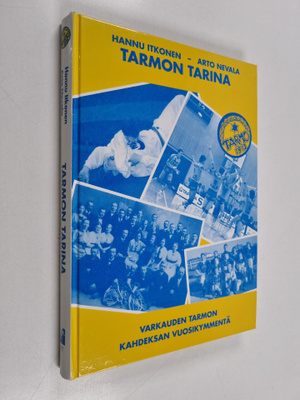 Hannu Itkonen : Tarmon tarina : Varkauden Tarmon kahdeksa...