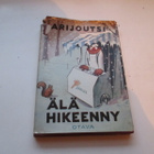 Arijoutsi Älä Hikeenny. 1958       21 Pakinaa - pikkukuva 2