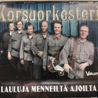 KORSUORKESTERI-LAULUJA MENNEILTÄ AJOILTA-3CD, VALITUT PALAT - pikkukuva 1