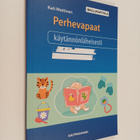 Kati Mattinen : Perhevapaat käytännönläheisesti - pikkukuva 1