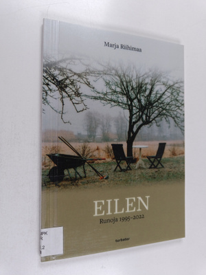 Marja Riihimaa : Eilen