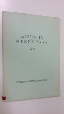 Koulu ja menneisyys XX : Suomen kouluhistoriallisen seura...