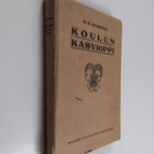K. E. Kivirikko : Koulun kasvioppi - pikkukuva 1