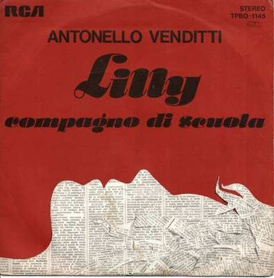 ANTONELLO VENDITTI: Lilly / Compagno Di Scuola 7"kk