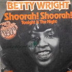 BETTY WRIGHT  ::  SHOORAH ! SHOORAH ! :: VINYYLI  7"  1974 ! - pikkukuva 2