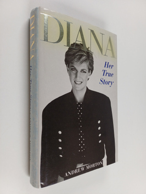 Andrew Morton : Diana - Her True Story