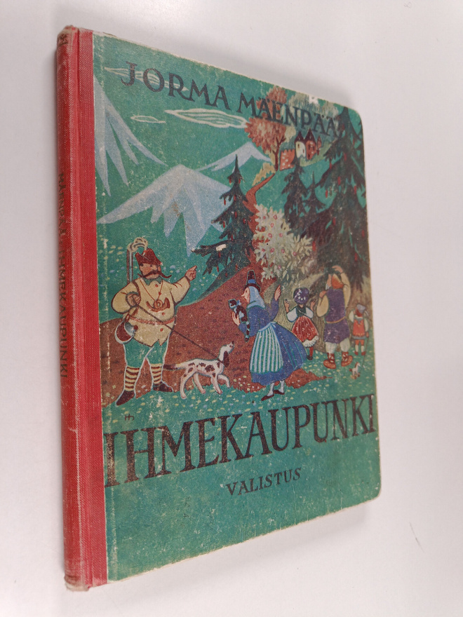 Jorma Mäenpää : Ihmekaupunki : satuja ja tarinoita