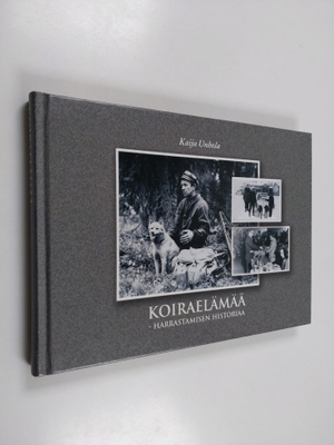 Koiraelämää : harrastamisen historiaa