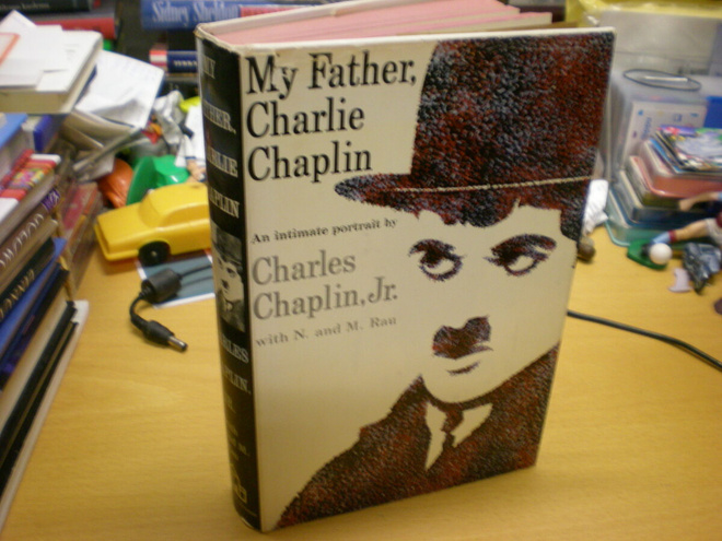 Charles Chaplin, Jr.: My father, Charlie Chaplin