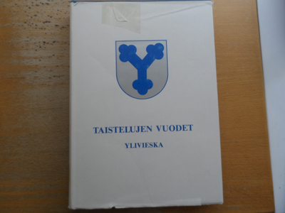 TAISTELUJEN VUODET YLIVIESKA