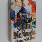 Judith McNaught : Oma rakkaani - pikkukuva 1