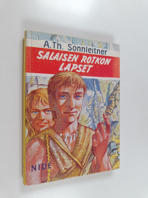 A. Th Sonnleitner : Salaisen rotkon lapset