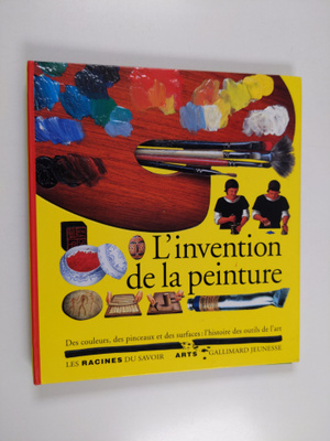 Beatrice Fontanel ym. : L'invention de la peinture