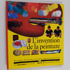 Beatrice Fontanel ym. : L'invention de la peinture - pikkukuva 1