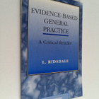 Leone Ridsdale : Evidence-based general practice : a crit... - pikkukuva 1