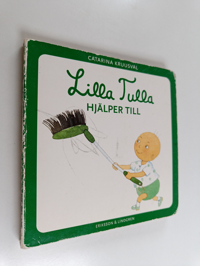 Catarina Kruusval : Lilla Tulla hjälper till