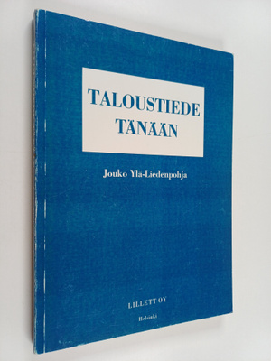 Jouko Yla-Liedenpohja : Taloustiede tänään