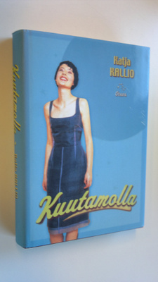 Katja Kallio : Kuutamolla : levoton tarina rakastamisesta