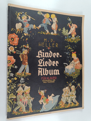 M. P. Heller : Kinder Lieder Album : 45 beliebte kinderli...