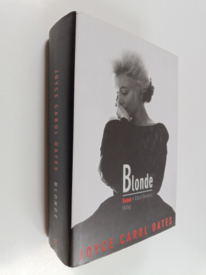 Joyce Carol Oates : Blonde