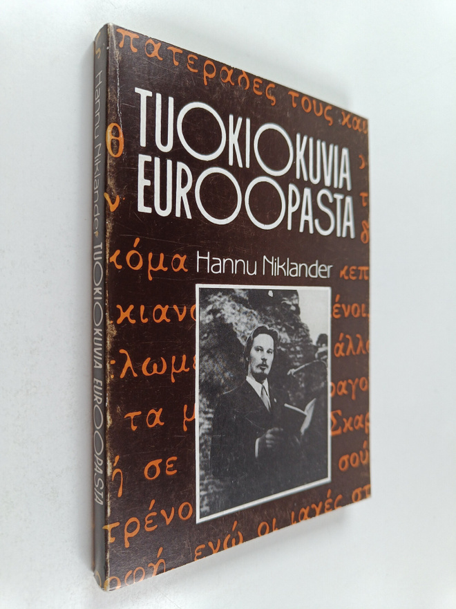 Hannu Niklander : Tuokiokuvia Euroopasta (signeerattu, te...