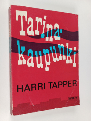 Harri Tapper : Tarinakaupunki (signeerattu, tekijän omiste)