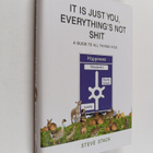 Steve Stack : It Is Just You : Everythings Not Shit - pikkukuva 1