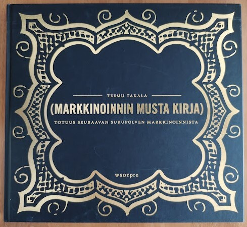 Teemu Takala: Markkinoinnin musta kirja