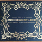 Teemu Takala: Markkinoinnin musta kirja - pikkukuva 1
