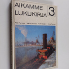 Kirsi ym. (Laat.) Kunnas : Aikamme lukukirja 3 - pikkukuva 1