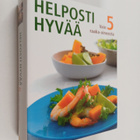 Rachel Lane : Helposti hyvää vain 5 raaka-aineesta - pikkukuva 1