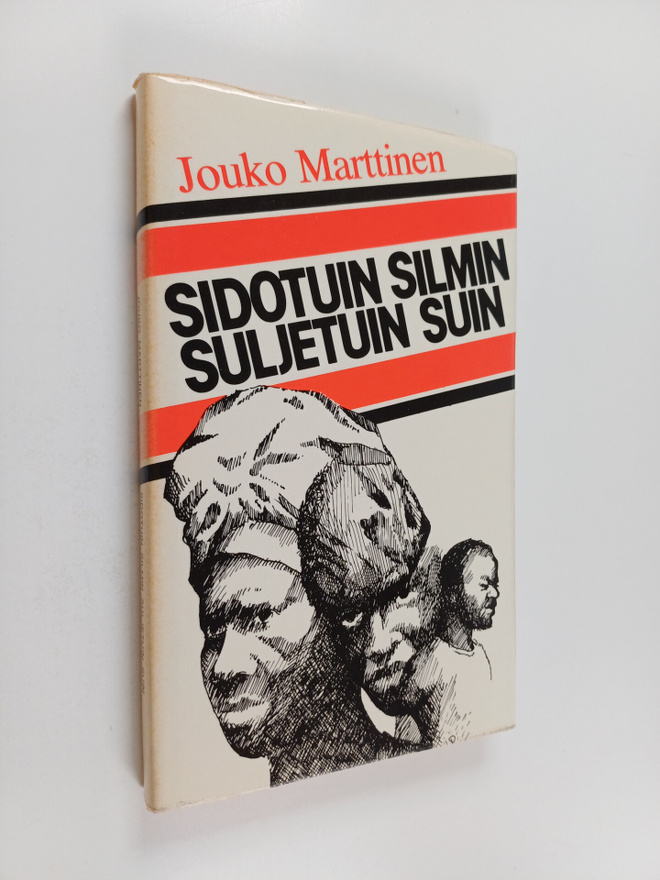 Jouko Marttinen : Sidotuin silmin, suljetuin suin