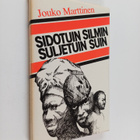 Jouko Marttinen : Sidotuin silmin, suljetuin suin - pikkukuva 1