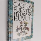 Carlos Fuentes : Hydrans huvud - pikkukuva 1