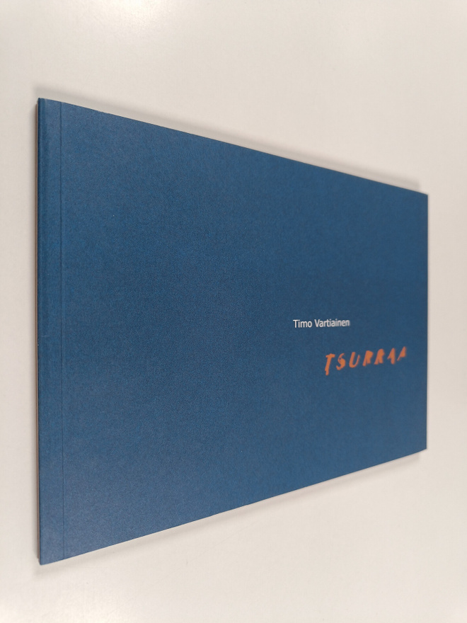 Timo Vartiainen : Tsurraa (+CD)