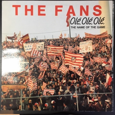 Fans - Ole, Ole, Ole, The Name Of The Game LP