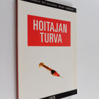 Mika Lehestö : Hoitajan turva - pikkukuva 1