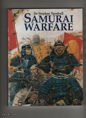 Turnbull, Stephen: Samurai Warfare, Cassell 1997, pb, K3 +
