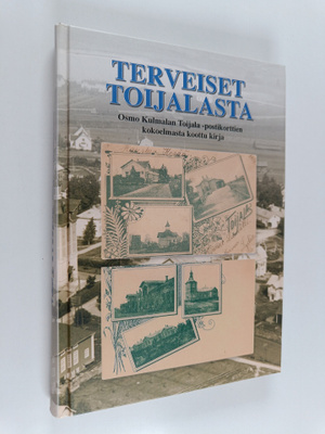 Liisa (tekstit) Ahokas : Terveiset Toijalasta : Osmo Kulm...