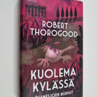 Robert Thorogood : Kuolema kylässä - pikkukuva 1