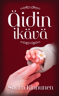 Saara Kinnunen: Äidin ikävä