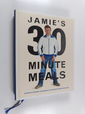 Jamie Oliver : Jamie's 30 minute meals