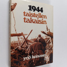 Yrjö Keinonen : 1944 taistellen takaisin - pikkukuva 1